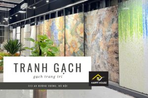 gạch trang trí hà nội happyhouse 513 an dương vương